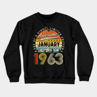 Awesome Since January 1963 Vintage 60th Birthday Crewneck Sweatshirt